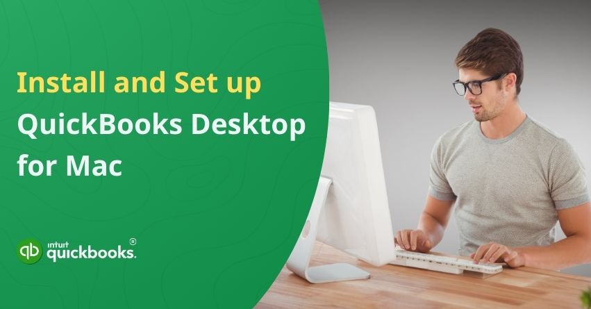 Install and Set Up QuickBooks Desktop for Mac