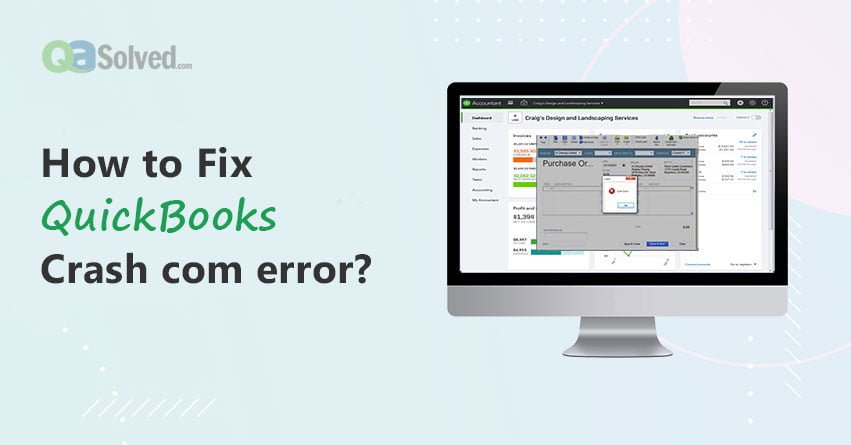 Resolving QuickBooks Com Error Crash while mailing invoices