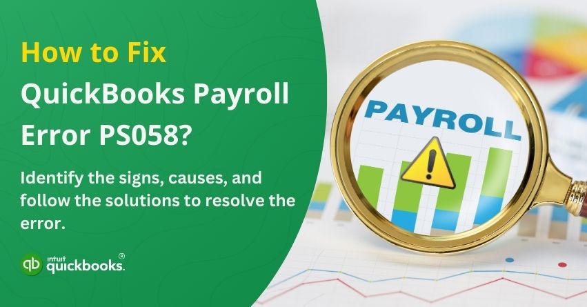 How to Fix QuickBooks Payroll Error PS058?