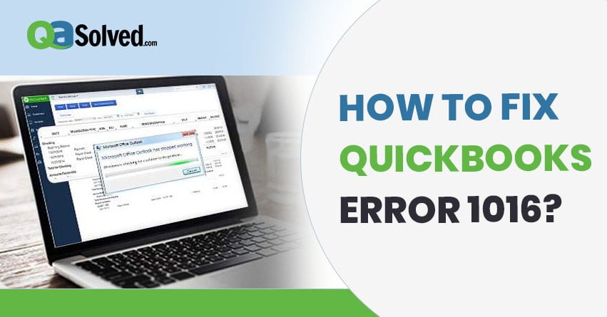 How to Fix QuickBooks Error 1016?