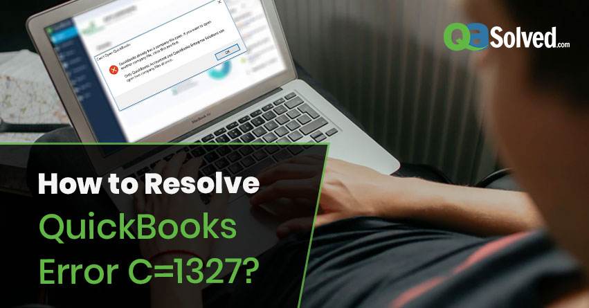 How to Resolve QuickBooks Error 1327?