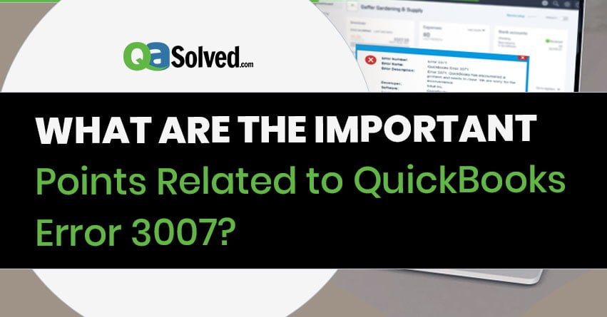 How to Resolve QuickBooks Error 3007?