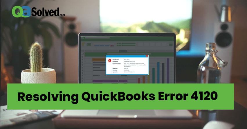 Resolving QuickBooks Error 4120