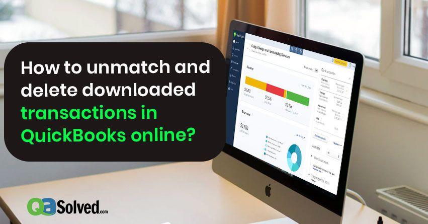 How to Unmatch a Transaction in QuickBooks Online?