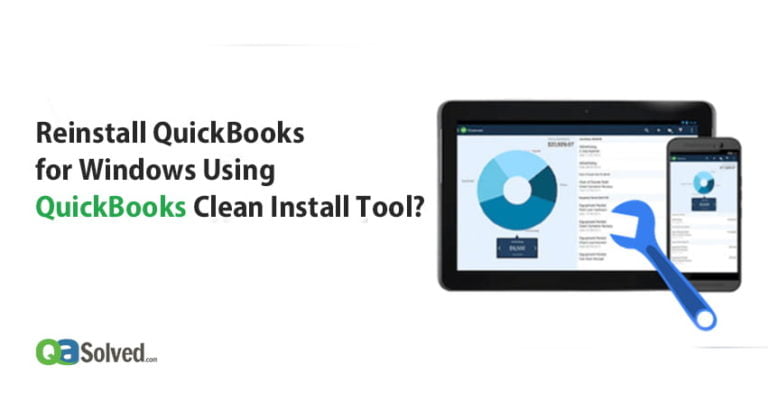 Reinstall QuickBooks for Windows Using QuickBooks Clean Install Tool