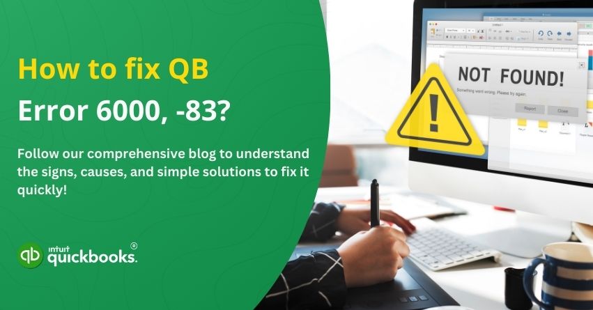 Fix QuickBooks Error Code 6000, -83