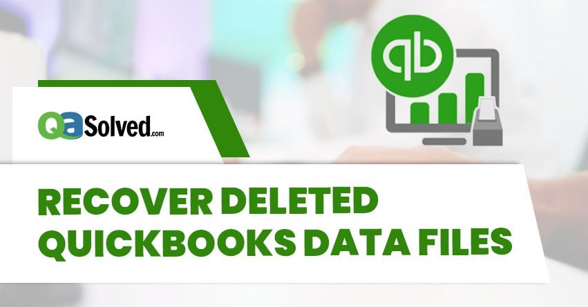 Recover Deleted QuickBooks Data Files