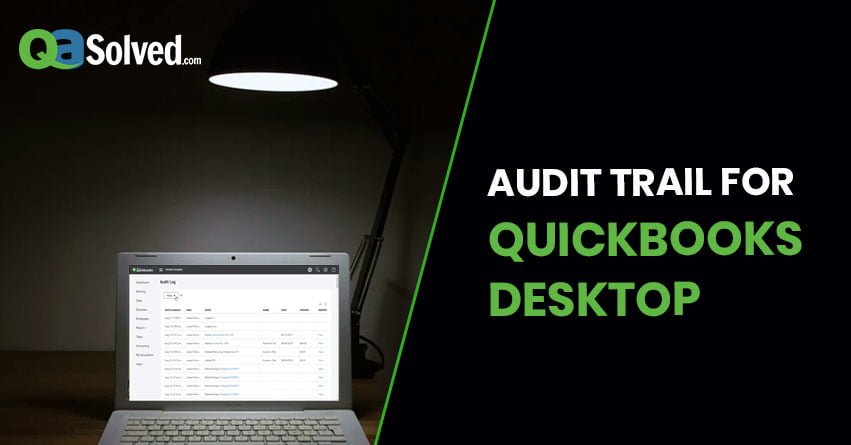 How to Turn on QuickBooks Audit Trail Report?