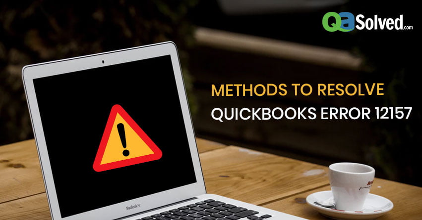 Methods to Resolve QuickBooks Error 12157