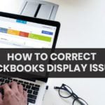 quickooks display issues