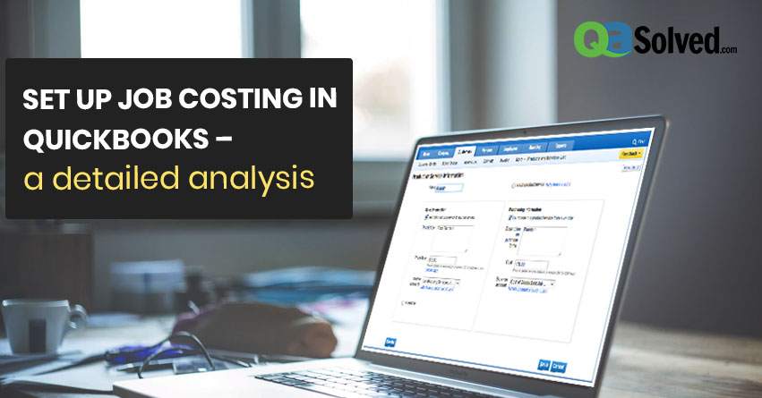 How to Set up Job Costing in QuickBooks?