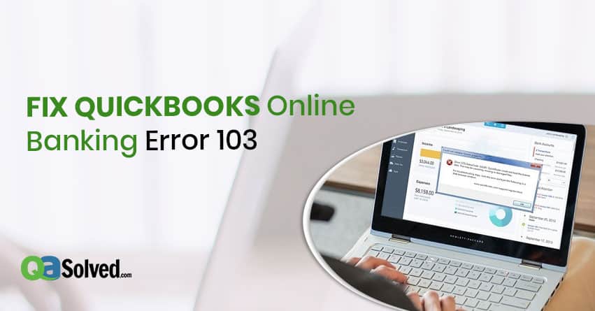 How to Fix QuickBooks Error 103?