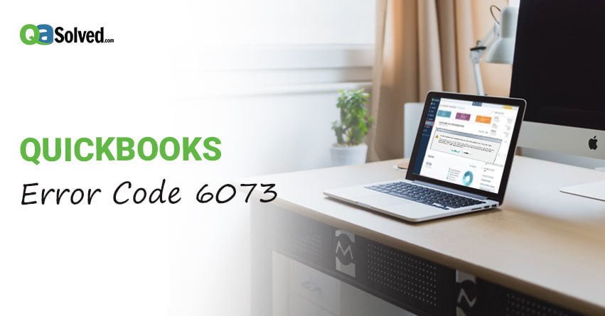 How to Fix QuickBooks Error 6073 99001?