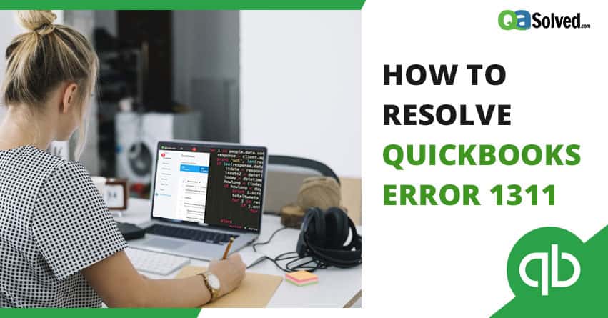 How to Fix QuickBooks Error 1311?
