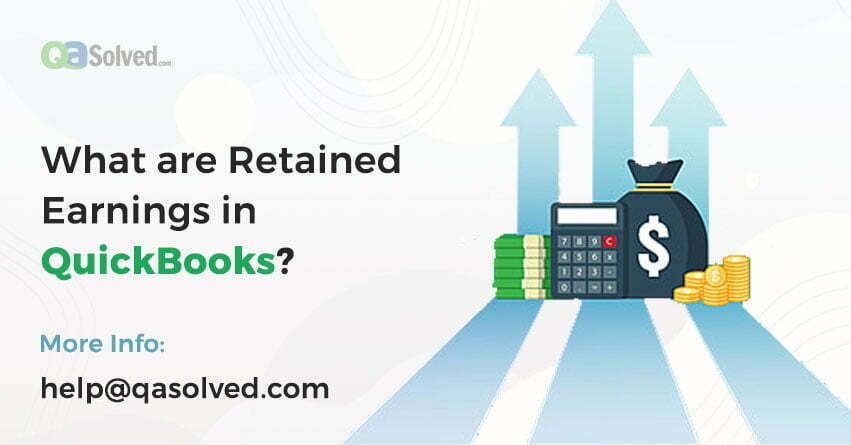 what are retained earnings in quickbooks