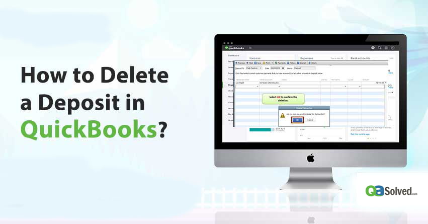 How to Delete a Deposit in QuickBooks?