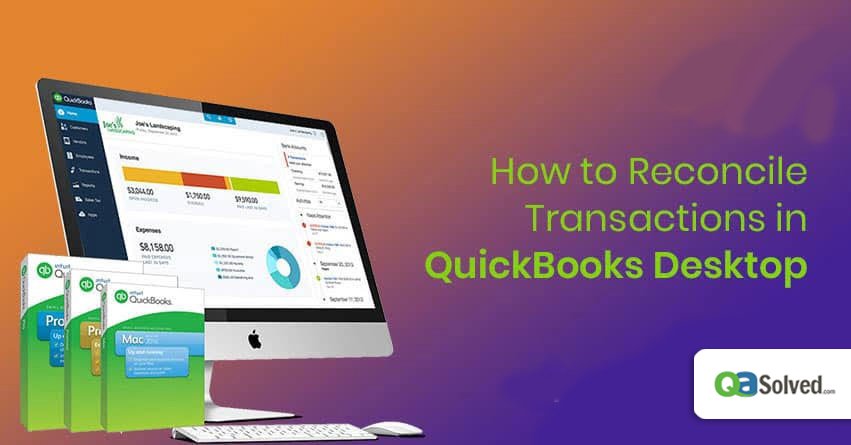 How to Reconcile in QuickBooks Desktop?