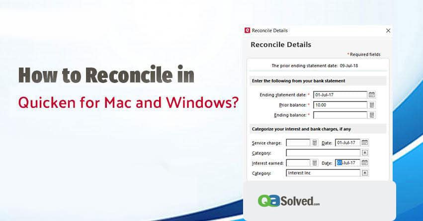 How to Reconcile in Quicken for Mac and Windows?