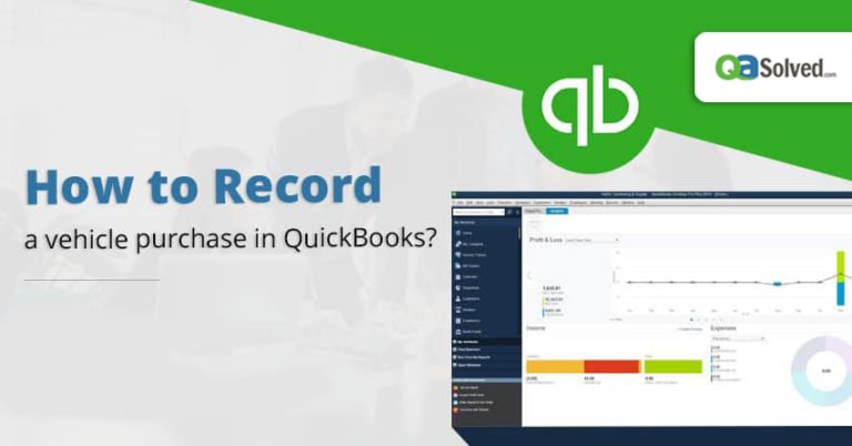 how to record a vehicle purchase in quickbooks