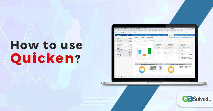 How to use Quicken? – A Comprehensive Guide