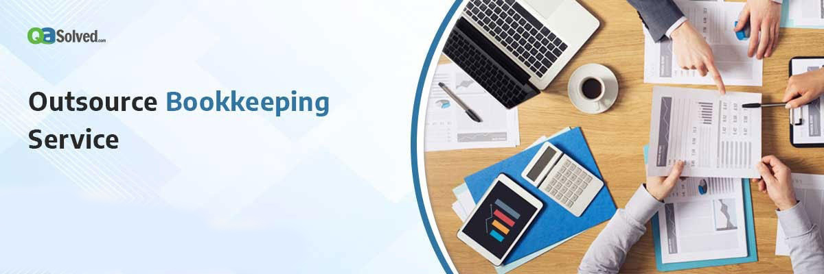 Outsourced Bookkeeping Services Near Me - QASolved