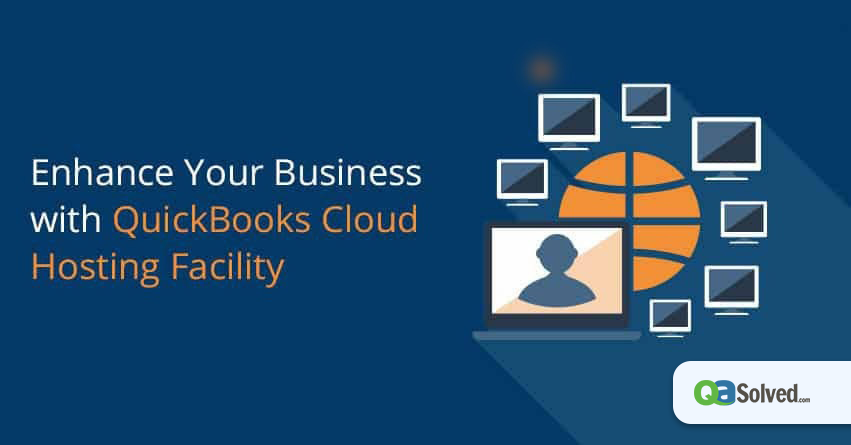 Enhance Your Business with QuickBooks Cloud Hosting Facility