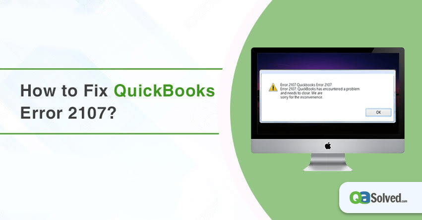 How to Fix QuickBooks Error 2107?