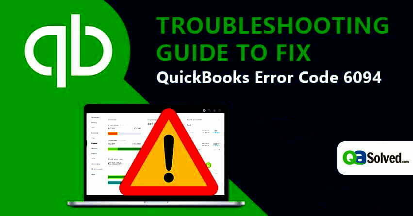How to Troubleshoot QuickBooks Error 6094?