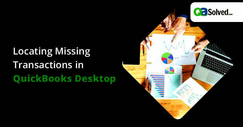 Locating Missing Transactions in QuickBooks Desktop