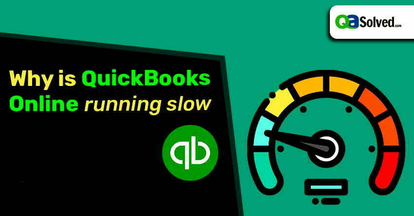 How to Run Faster If Quickbooks Online is Running Slow?