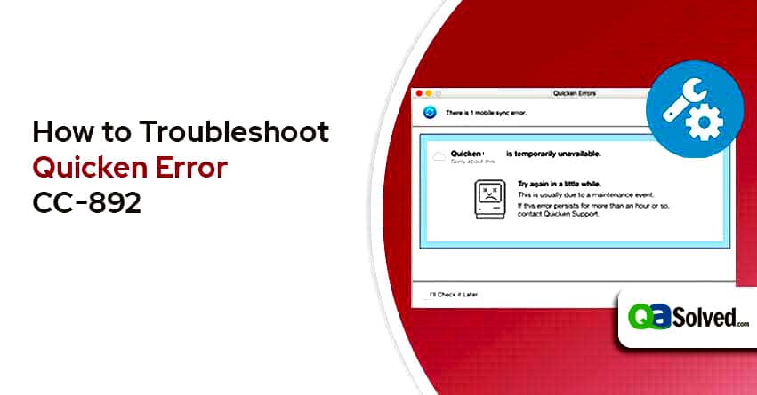How to Troubleshoot Quicken Error CC-892?