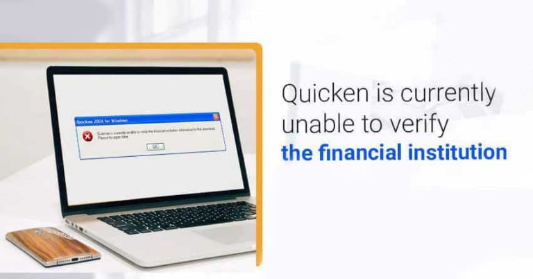 quicken is currently unable to verify the financial institution