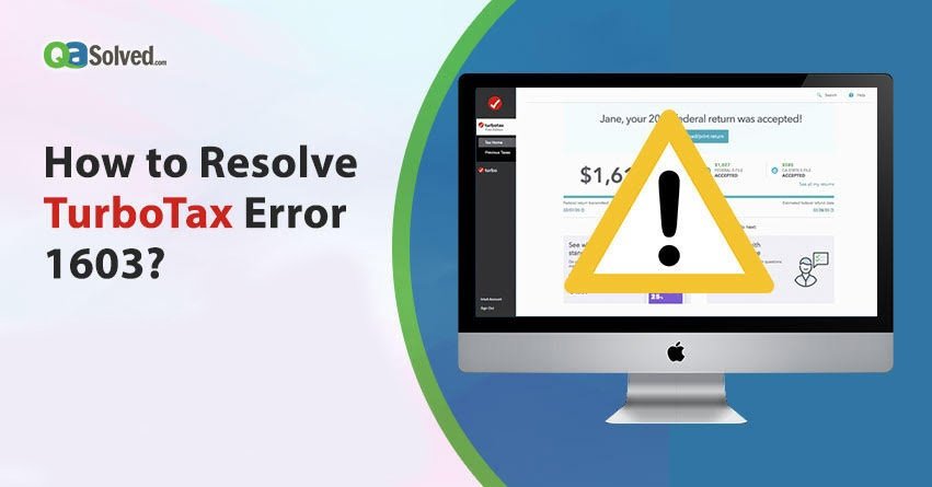 How to Resolve TurboTax Error 1603?