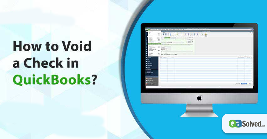 How to Void a Check in QuickBooks? – A Complete Guide