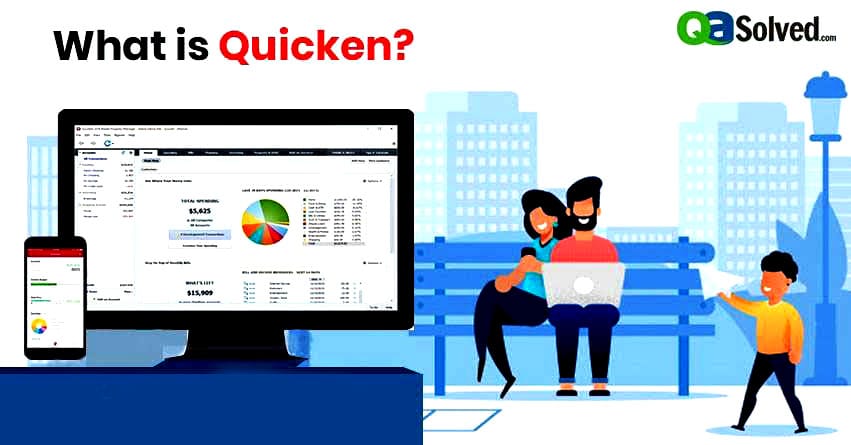 What is Quicken Software? – Features and Uses