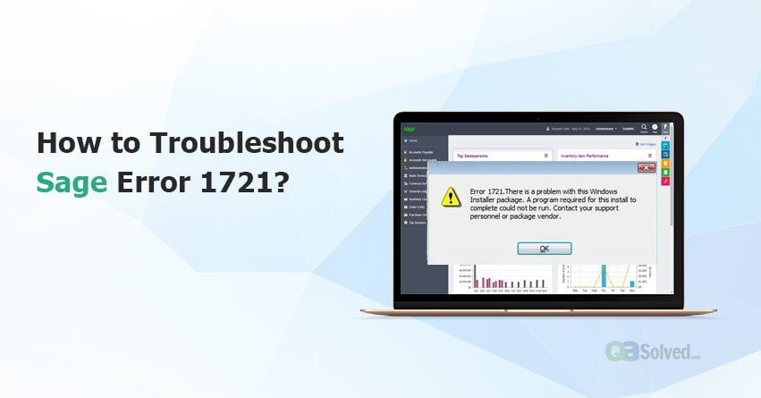 How to Troubleshoot Sage Error 1721?