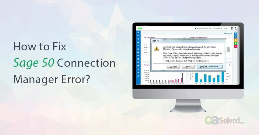 How to Fix Sage 50 Connection Manager Error?
