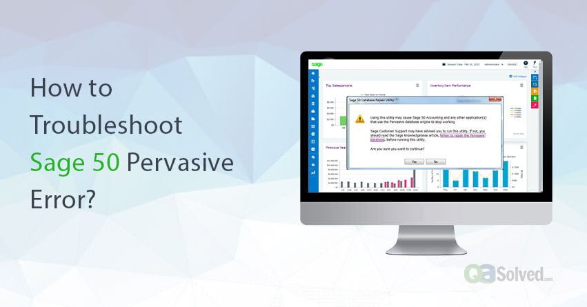 How to Troubleshoot Sage 50 Pervasive Error?