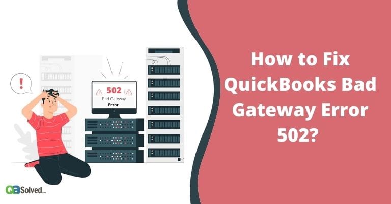 How to Fix QuickBooks Bad Gateway Error 502