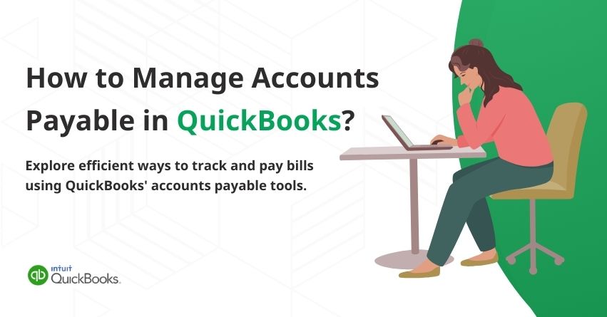 Managing Accounts Payable in QuickBooks