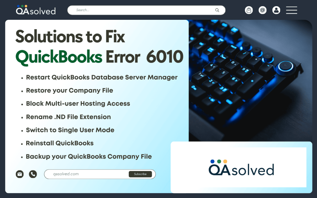Solutions to Fix QuickBooks Error Code 6010