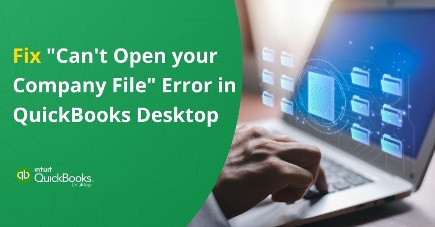 Fix can't open company file error in QuickBooks Desktop