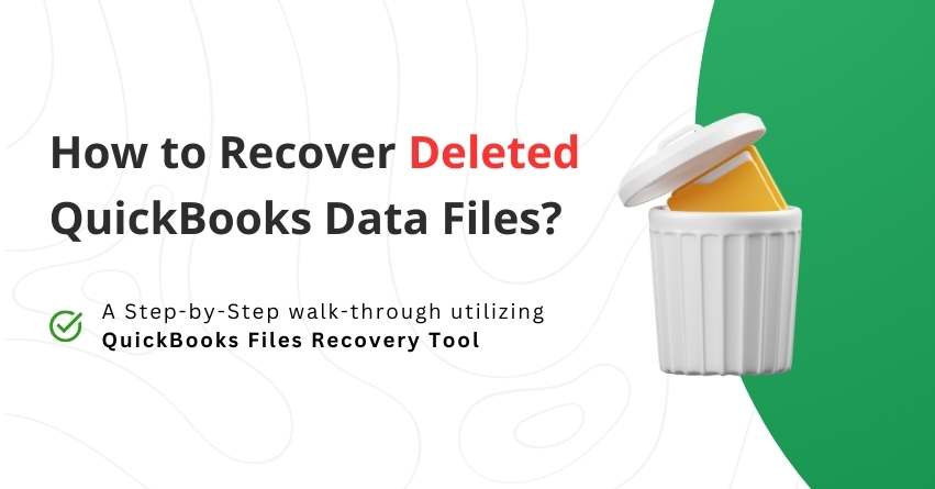 Recover Deleted QuickBooks Data Files