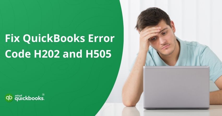 QuickBooks Error Code H202 and H505