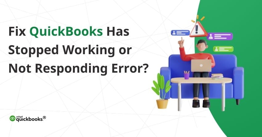 QuickBooks Has Stopped Working