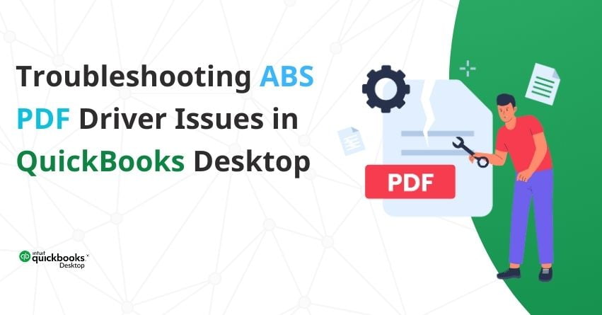 ABS PDF Driver Issues in QuickBooks Desktop