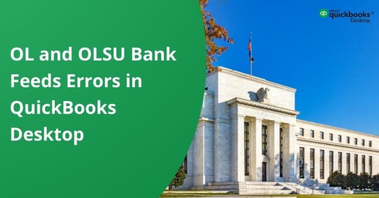 How to Fix OL & OLSU Bank Feed Errors in QuickBooks Desktop?