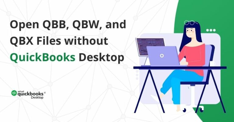 Open QBB, QBW, and QBX Files without QuickBooks Desktop