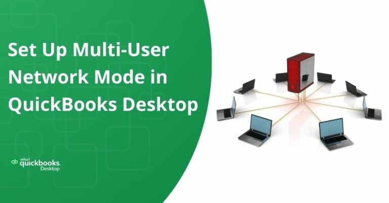 Easily Set Up Multi-User Network Mode in QuickBooks Desktop