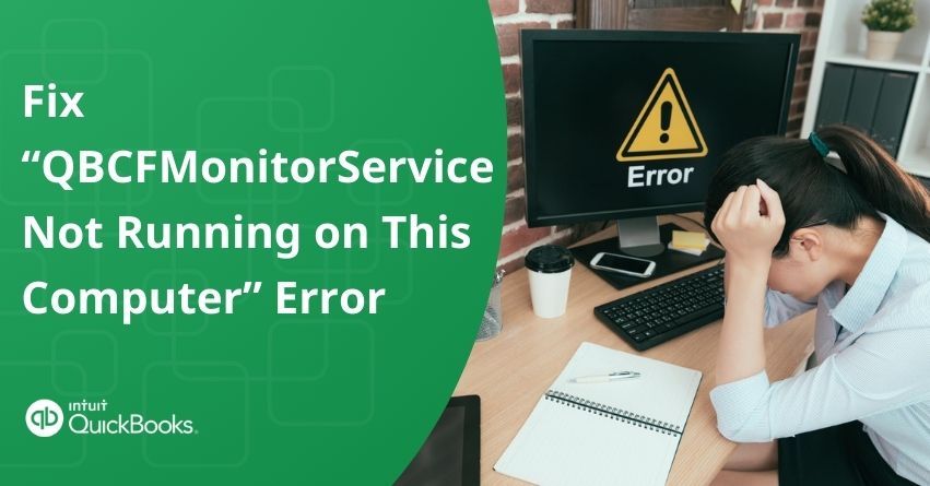 QBCFMonitorService Not Running on This Computer